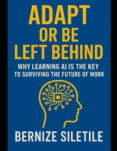 Adapt or Be Left Behind