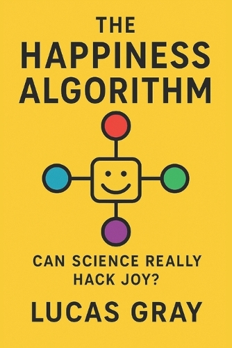 The Happiness Algorithm