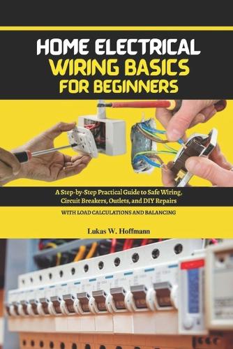 Home Electrical Wiring Basics for Beginners