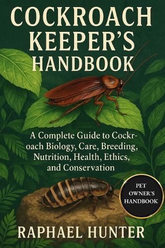 Cockroach Keeper's Handbook