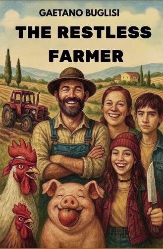 The Restless Farmer