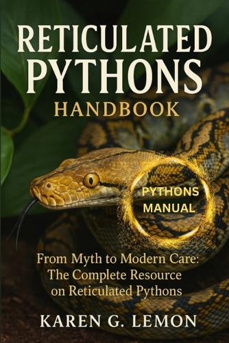 Reticulated Pythons Handbook