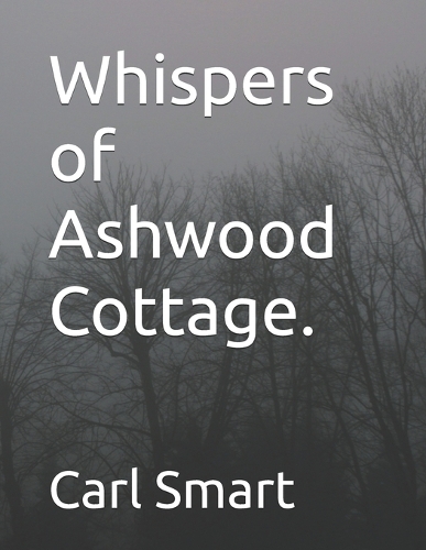 Whispers of Ashwood Cottage.