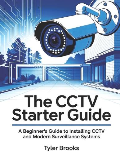 The CCTV Starter Guide