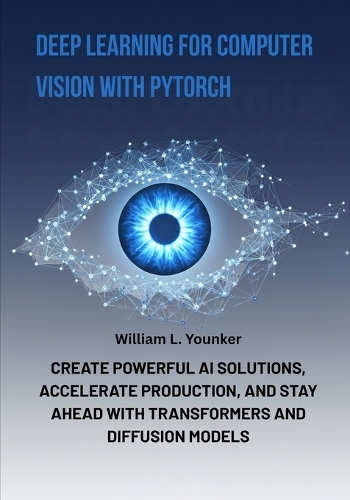 Deep Learning for Computer Vision with PyTorch