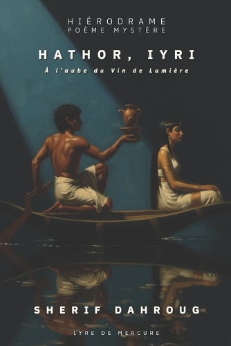 Hathor, Iyri - À l'aube du Vin de Lumière