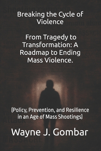 Breaking the Cycle of Violence From Tragedy to Transformation