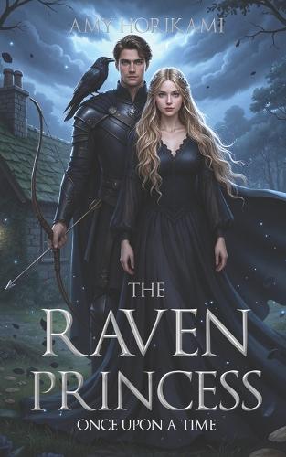 The Raven Princess (Once Upon A Time) Book 3