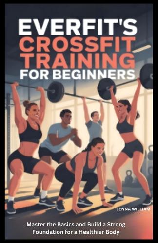 EverFit's Crossfit Training for Beginners