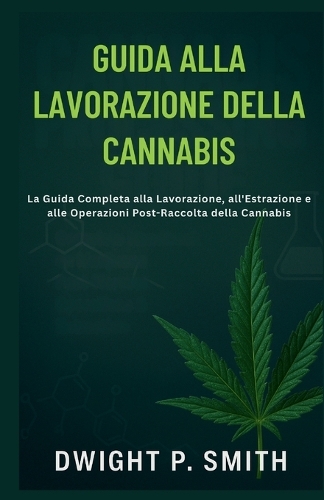 Guida Alla Lavorazione Della Cannabis