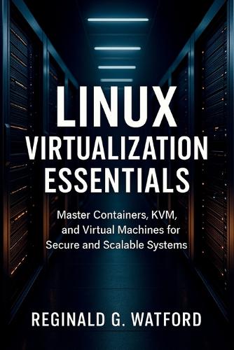 Linux Virtualization Essentials