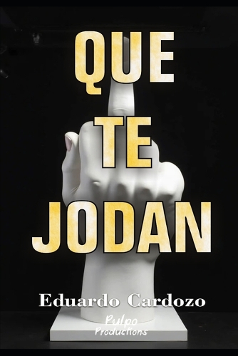 Que Te Jodan