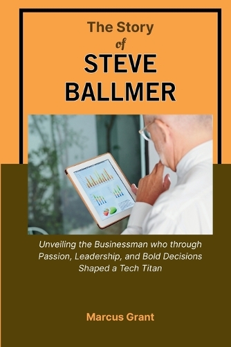The Story of Steve Ballmer