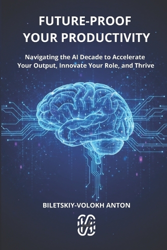 Future-Proof Your Productivity