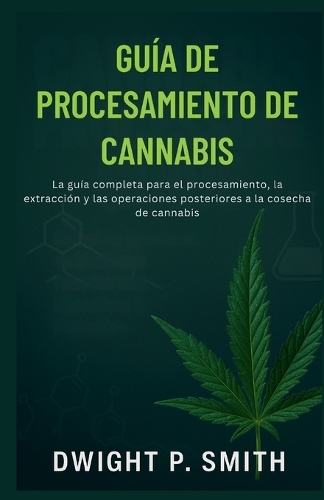 Guía de Procesamiento de Cannabis