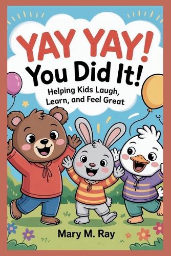 Yay Yay! You Did It!
