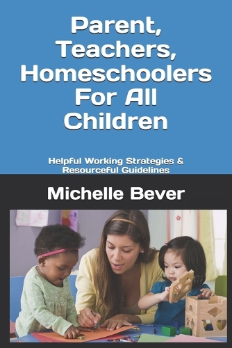 Parent, Teachers, Homeschoolers For All Children