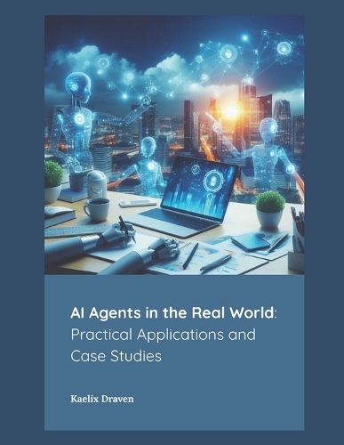 AI Agents in the Real World