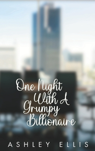 One Night With A Grumpy Billionaire