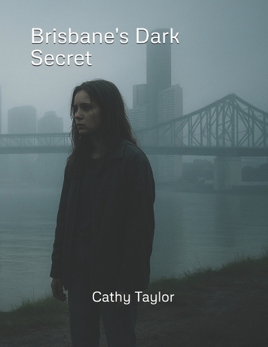 Brisbane's Dark Secret