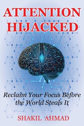 Attention Hijacked