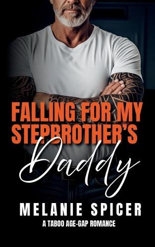 Falling for my Stepbrother's Daddy