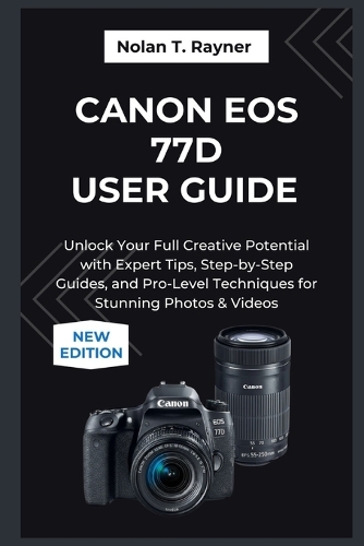 Canon EOS 77D User Guide 2025