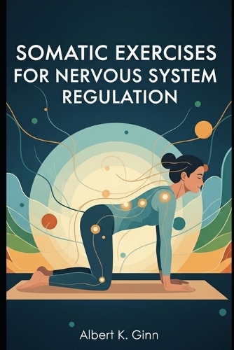 Somatic Exercises for Nervous System Regulation
