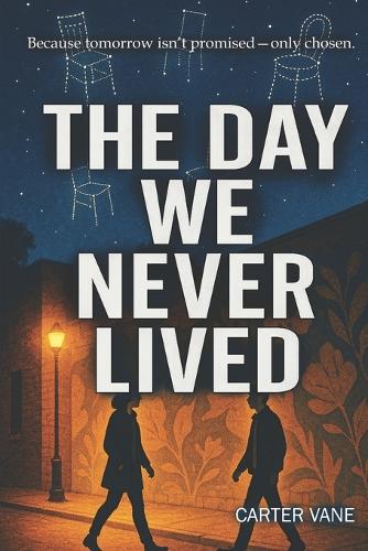 The Day We Never Lived