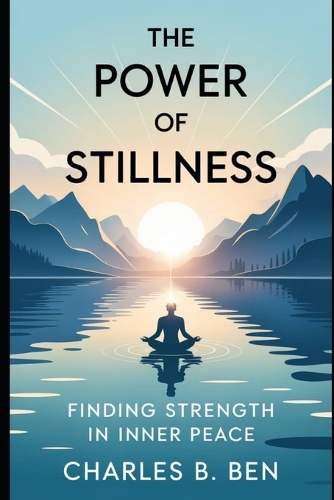 The Power of Stillness