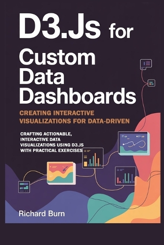 D3.js for Custom Data Dashboards
