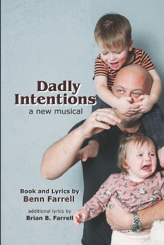 Dadly Intentions