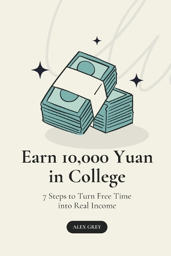 Earn 10,000 Yuan in College