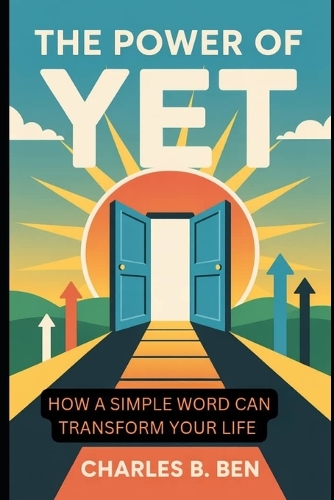 The Power of Yet