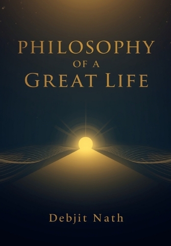 Philosophy of a Great Life