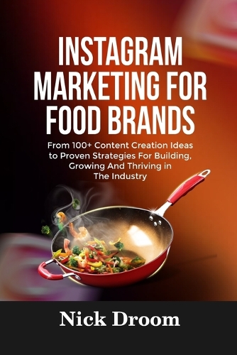Instagram Marketing for Food Brands