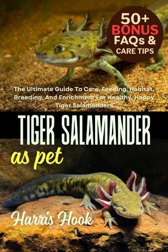 Tiger Salamander as Pet
