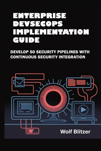 Enterprise DevSecOps Implementation Guide