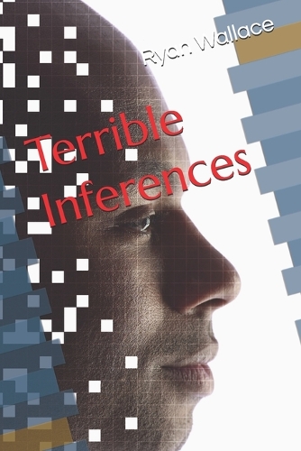 Terrible Inferences