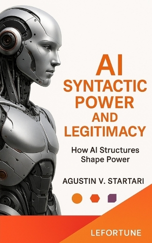 AI Syntactic Power and Legitimacy
