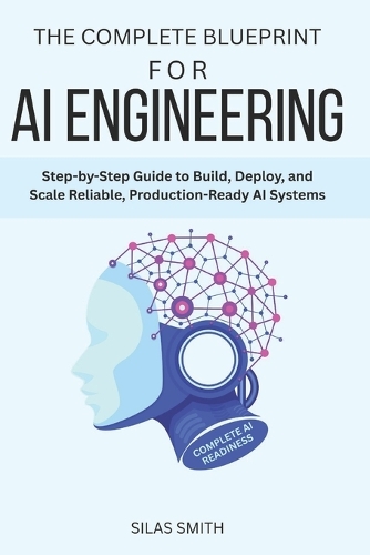 The Complete Blueprint for AI Engineering