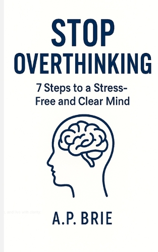 Stop Overthinking