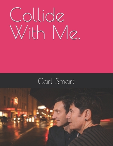 Collide with me