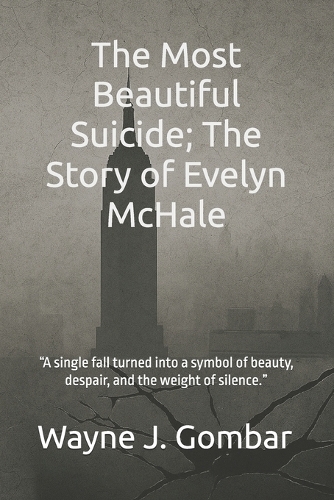 The Most Beautiful Suicide; The Story of Evelyn McHale