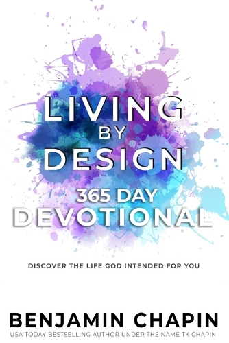 Living By Design 365 Day Devotional