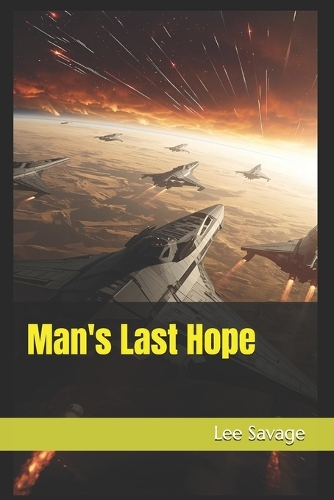 Man's Last Hope