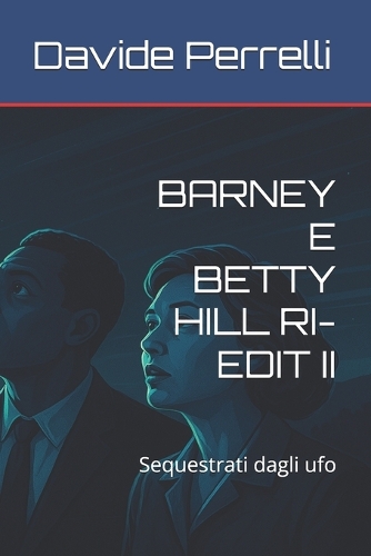 Barney E Betty Hill Ri-Edit II