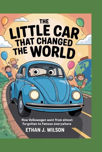 The Little Car That Changed the World