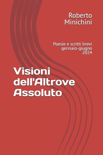 Visioni dell'Altrove Assoluto