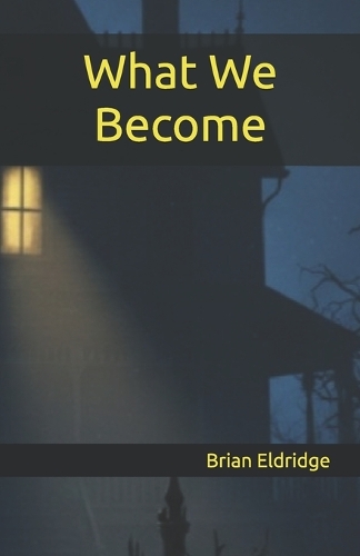 What We Become